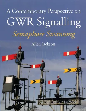 A Contemporary Perspective on GWR Signalling