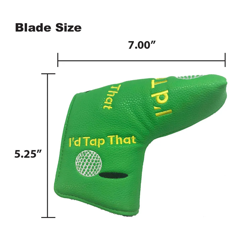 I'd Tap That Blade Putter Cover