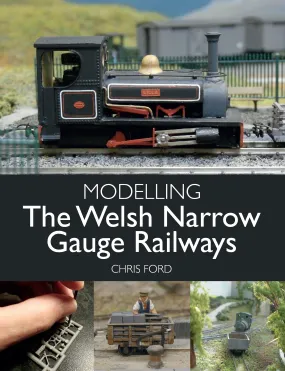 Modelling the Welsh Narrow Gauge Railways