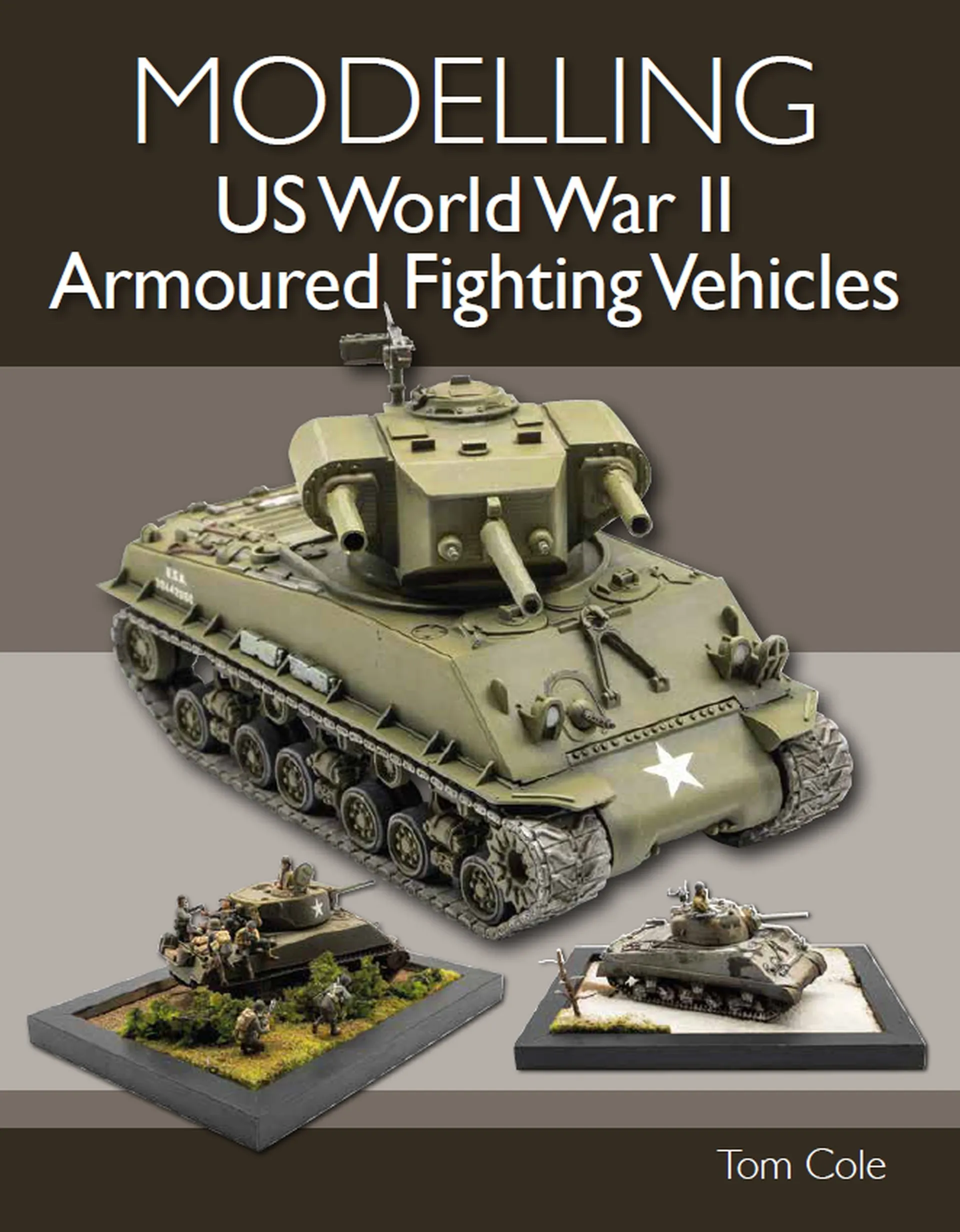 Modelling US World War II Armoured Fighting Vehicles